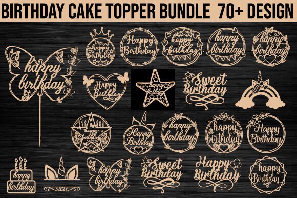 Download Birthday Cake Topper Laser Cut Bundle - Bundle Collection